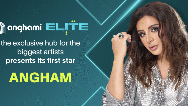 Anghami Launches ‘Anghami Elite’ to Celebrate the Region’s Most Influential Artists